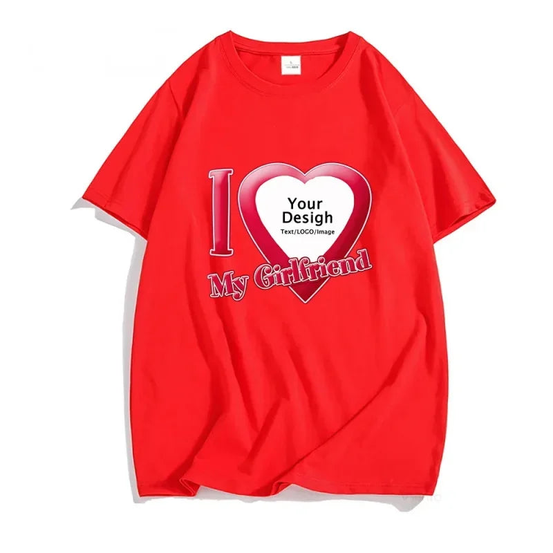 DIY I Love My Boyfriend Girlfriend T-shirt For Mens Women Custom Photo Short Sleeve Tee Shirt Tops Customize Tshirt
